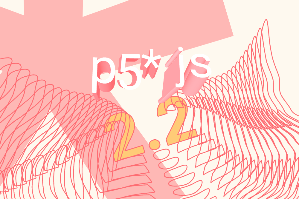 An abstract image showing "p5.js 2.2" surrounded by typographically-inspired shapes